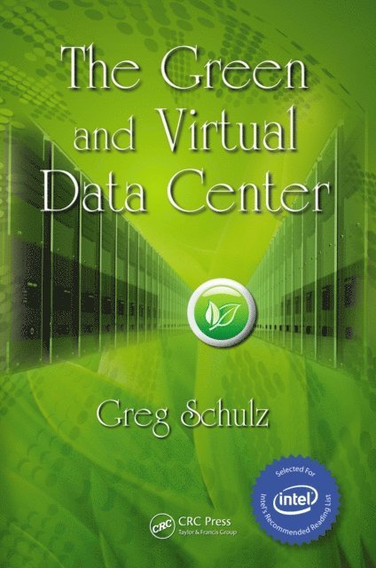 Greg Schulz - Green and Virtual Data Center, E-bok. Tillgänglighet: Lägg i varukorg