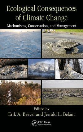 Erik A. Beever, Jerrold L. Belant - Ecological Consequences of Climate Change, E-bok