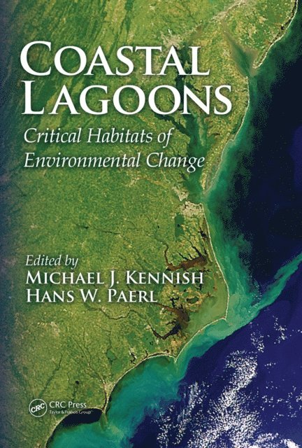 Hans W. Paerl, Michael J. Kennish - Coastal Lagoons, E-bok
