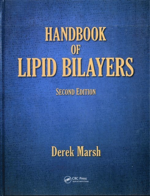 Derek Marsh - Handbook of Lipid Bilayers, E-bok