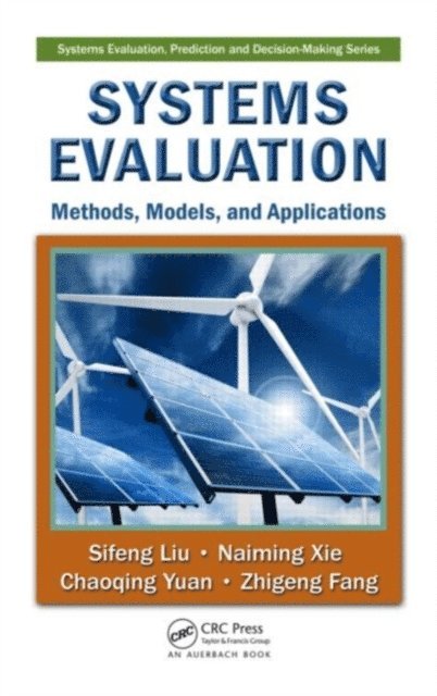 Zhigeng Fang, Chaoqing Yuan, Naiming Xie, Sifeng Liu - Systems Evaluation, E-bok