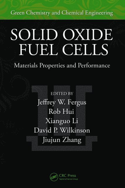 Jiujun Zhang, David P. Wilkinson, Xianguo Li, Rob Hui, Jeffrey Fergus - Solid Oxide Fuel Cells, E-bok