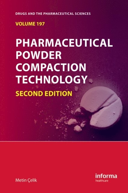 Metin Celik - Pharmaceutical Powder Compaction Technology, E-bok