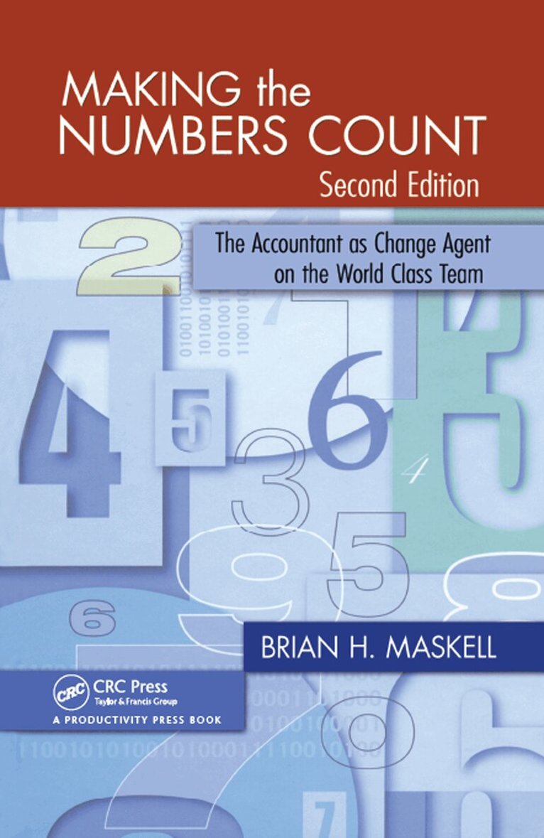 Brian H. Maskell - Making the Numbers Count, Inbunden