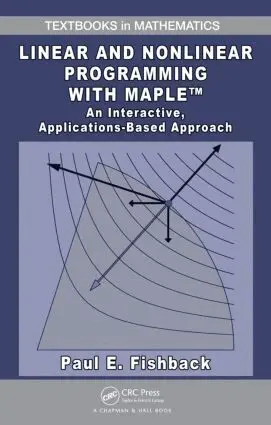 Paul E. Fishback - Linear and Nonlinear Programming with Maple, Inbunden. Tillgänglighet: Lägg i varukorg