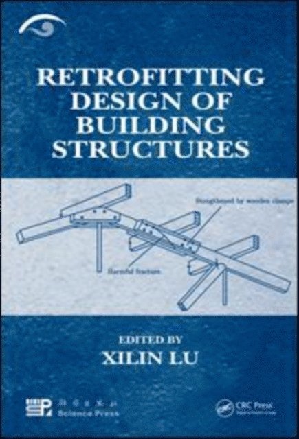Xilin Lu - Retrofitting Design of Building Structures, E-bok