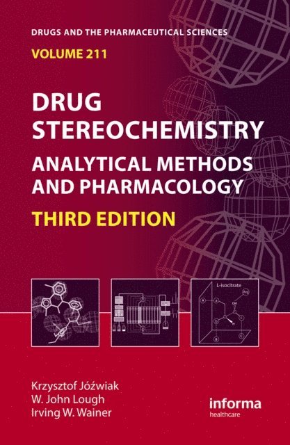 Irving W. Wainer, W. J. Lough, Krzysztof Jozwiak - Drug Stereochemistry, E-bok