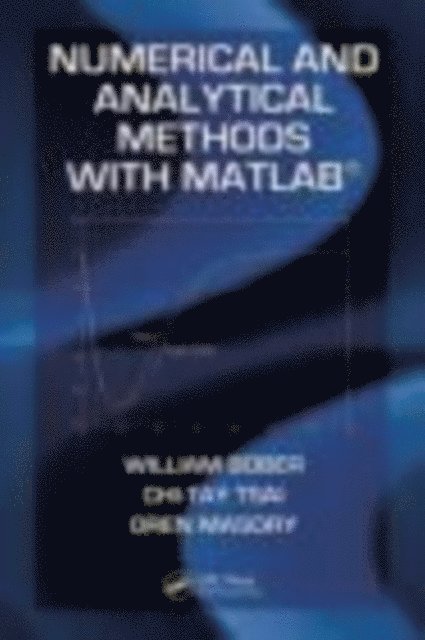 Oren Masory, Chi-Tay Tsai, William Bober - Numerical and Analytical Methods with MATLAB, E-bok