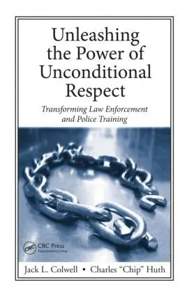 Jack Colwell, Charles Huth - Unleashing the Power of Unconditional Respect, Inbunden. Tillgänglighet: Lägg i varukorg