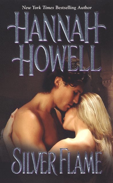 Hannah Howell - Silver Flame, E-bok