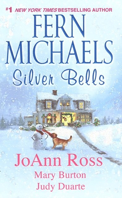 Judy Duarte, Mary Burton, JoAnn Ross, Fern Michaels - Silver Bells, E-bok