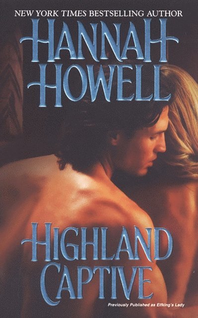 Hannah Howell - Highland Captive, E-bok