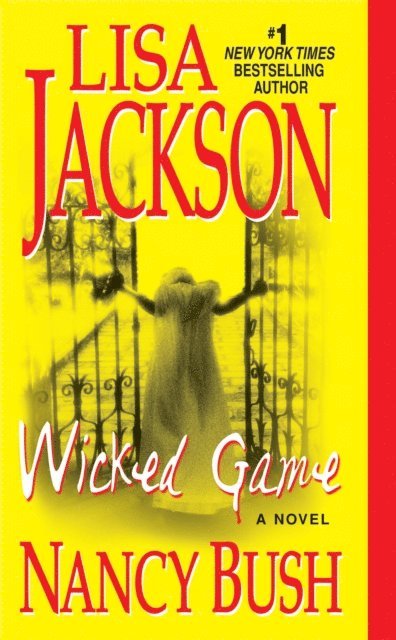 Nancy Bush, Lisa Jackson - Wicked Game, E-bok