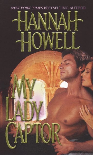 Hannah Howell - My Lady Captor, E-bok