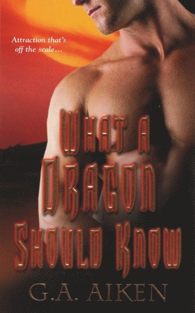 G.A. Aiken - What A Dragon Should Know, E-bok
