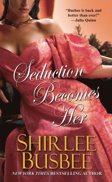 Shirlee Busbee - Seduction Becomes Her, E-bok