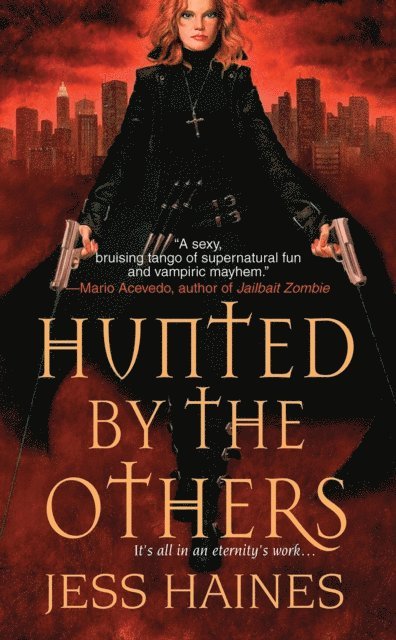 Jess Haines - Hunted By the Others, E-bok