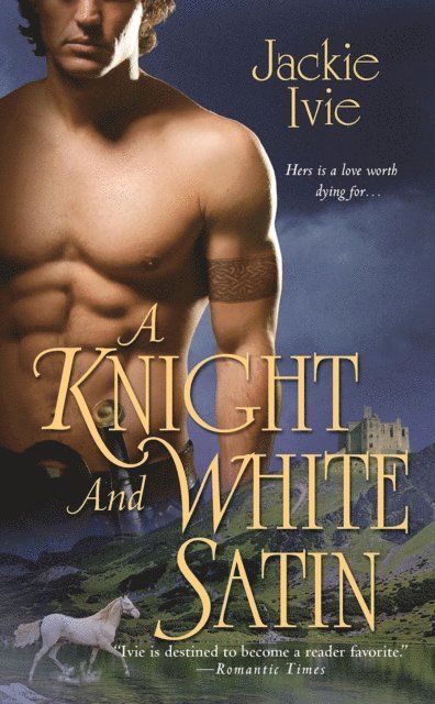 Jackie Ivie - Knight and White Satin, E-bok