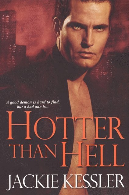 Jackie Kessler - Hotter Than Hell, E-bok