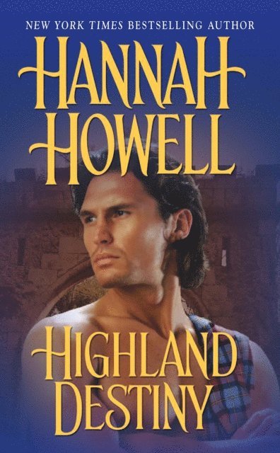Hannah Howell - Highland Destiny, E-bok
