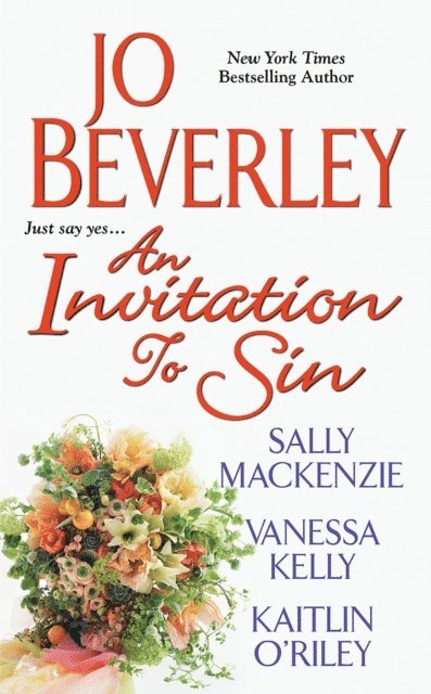 Sally MacKenzie, Jo Beverley, Vanessa Kelly, Kaitlin O'Riley - Invitation to Sin, E-bok