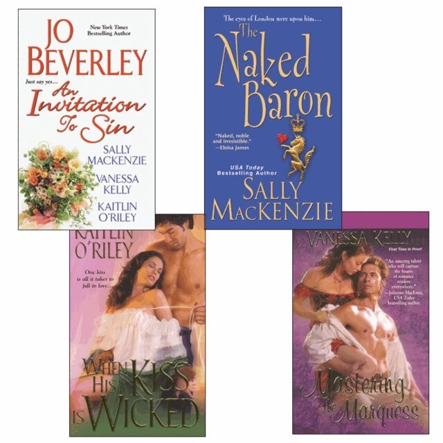 Jo Beverley, Kaitlin O'Riley, Vanessa Kelly, Sally MacKenzie - Hot Historicals Bundle with An Invitation to Sin, The Naked Baron, When His Kiss Is Wicked, & Mastering the Marquess, E-bok