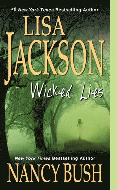 Nancy Bush, Lisa Jackson - Wicked Lies, E-bok