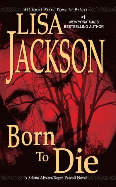 Lisa Jackson - Born To Die, E-bok
