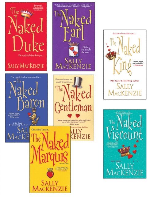 Sally MacKenzie - Sally MacKenzie Bundle: The Naked Earl, The Naked Gentleman, The Naked Marquis, The Naked Baron, The Naked Duke, The Naked Viscount, The Naked King, E-bok