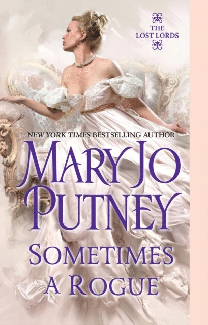 Mary Jo Putney - Sometimes a Rogue, E-bok