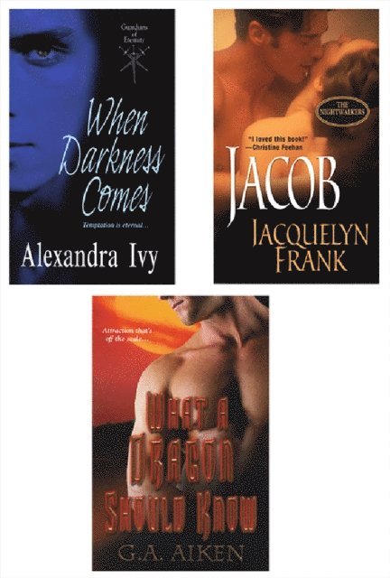 Jacquelyn Frank, Alexandra Ivy, G.A. Aiken - Supernatural Bundle with What a Dragon Should Know, When Darkness Comes & Jacob, E-bok