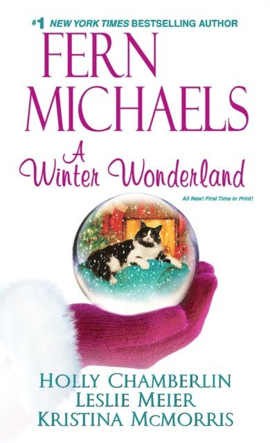 Leslie Meier, Kristina McMorris, Holly Chamberlin, Fern Michaels - Winter Wonderland, E-bok