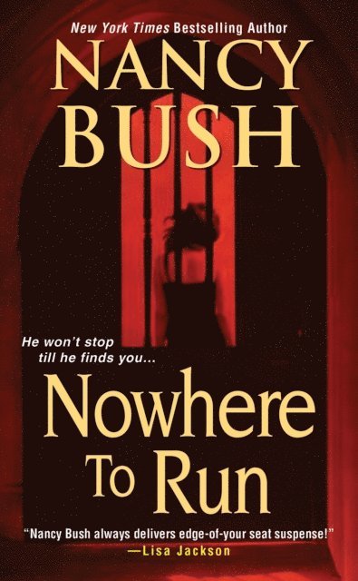 Nancy Bush - Nowhere to Run, E-bok