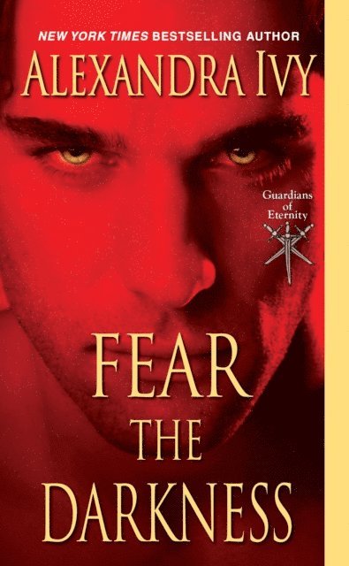 Alexandra Ivy - Fear the Darkness, E-bok