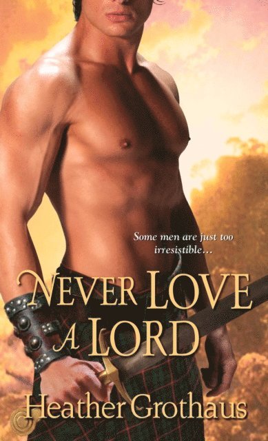Heather Grothaus - Never Love a Lord, E-bok