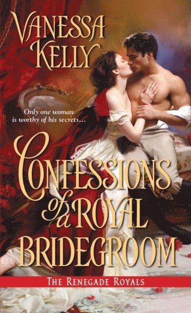 Vanessa Kelly - Confessions of a Royal Bridegroom, E-bok. Tillgänglighet: Lägg i varukorg