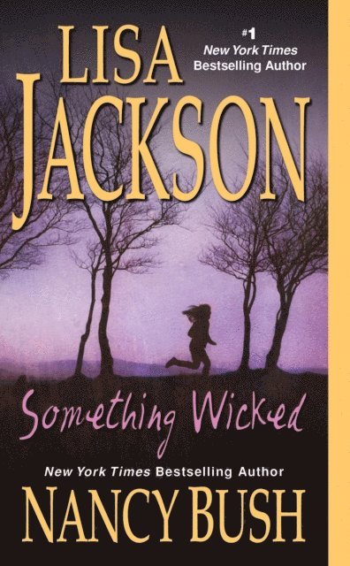 Nancy Bush, Lisa Jackson - Something Wicked, E-bok