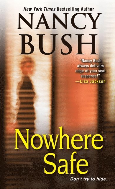 Nancy Bush - Nowhere Safe, E-bok