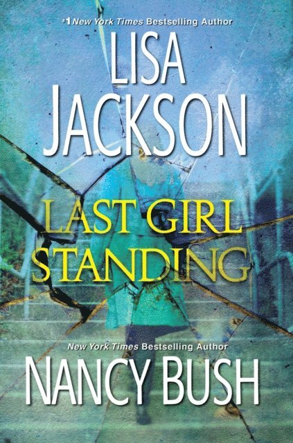Nancy Bush, Lisa Jackson - Last Girl Standing, E-bok