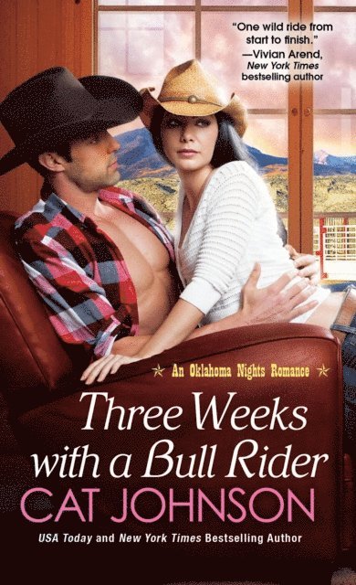 Cat Johnson - Three Weeks With A Bull Rider, E-bok
