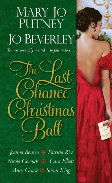 Susan King, Anne Gracie, Cara Elliott, Nicola Cornick, Patricia Rice, Joanna Bourne, Jo Beverley, Mary Jo Putney - Last Chance Christmas Ball, E-bok