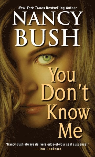 Nancy Bush - You Don't Know Me, E-bok