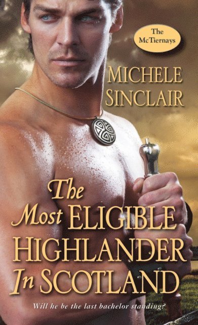 Michele Sinclair - Most Eligible Highlander in Scotland, E-bok