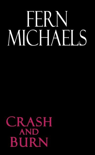 Fern Michaels - Crash and Burn, E-bok