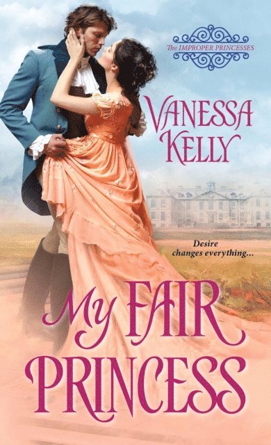 Vanessa Kelly - My Fair Princess, E-bok. Tillgänglighet: Lägg i varukorg