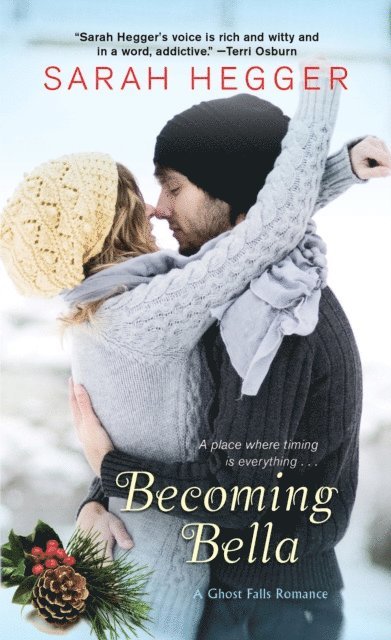 Sarah Hegger - Becoming Bella, E-bok