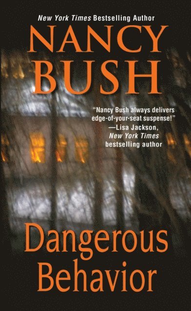 Nancy Bush - Dangerous Behavior, E-bok