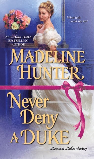 Madeline Hunter - Never Deny a Duke, E-bok. Tillgänglighet: Lägg i varukorg