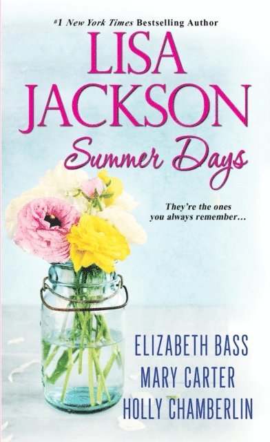 Holly Chamberlin, Mary Carter, Elizabeth Bass, Lisa Jackson - Summer Days, E-bok