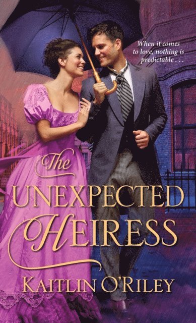 Kaitlin O'Riley - Unexpected Heiress, E-bok